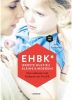 EHBK* (*Eerste Hulp Bij Kleine Kinderen) Sofie Vanderoost en Mama Baas online kopen